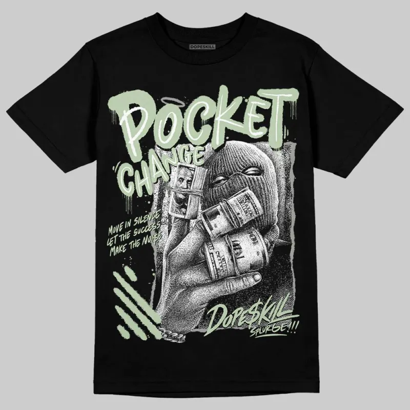 Seafoam 4s 2025 DopeSkill T-Shirt Pocket Change Graphic sold by DopeSkill