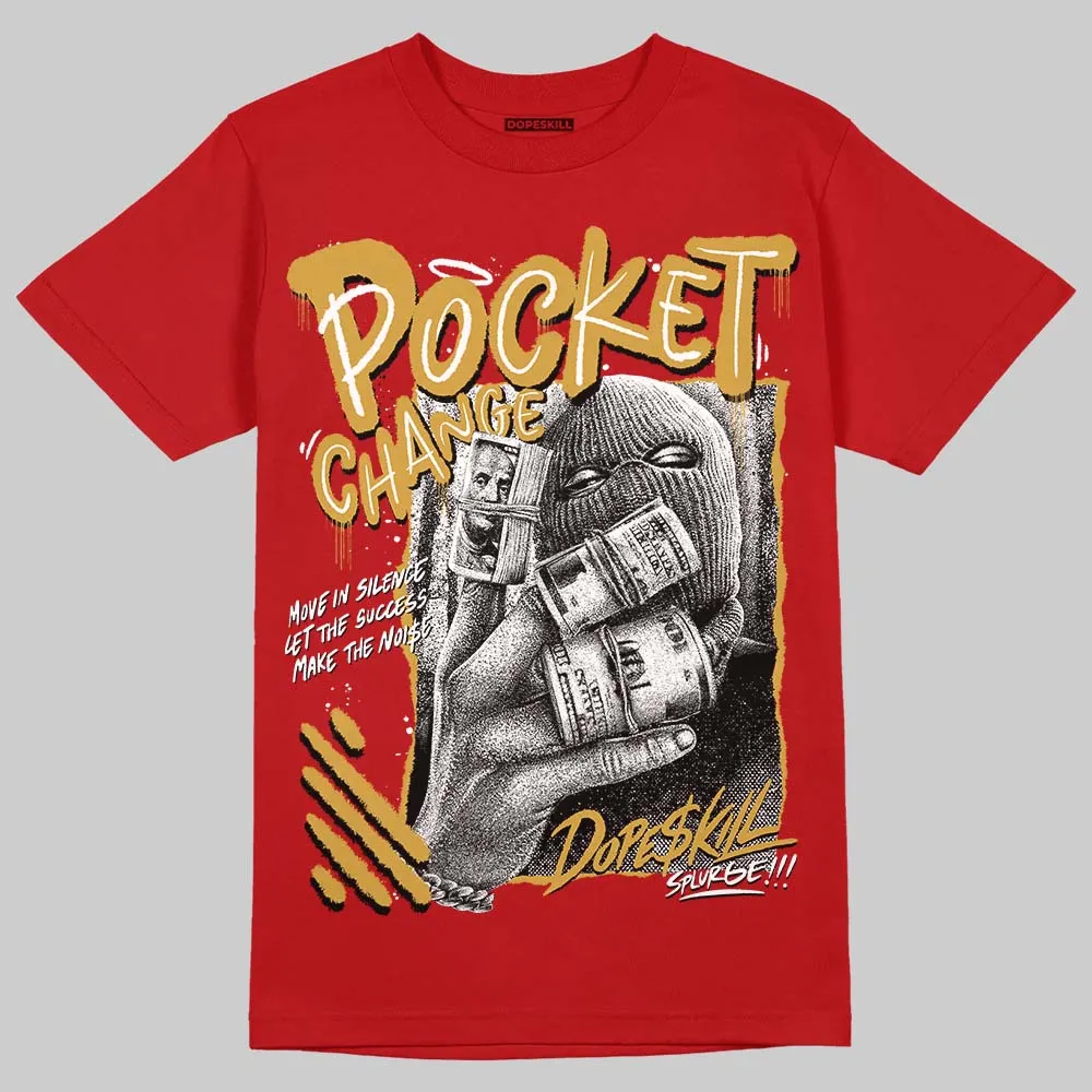 Red Collection DopeSkill T-Shirt Pocket Change Graphic sold by DopeSkill product image thumbnail 3
