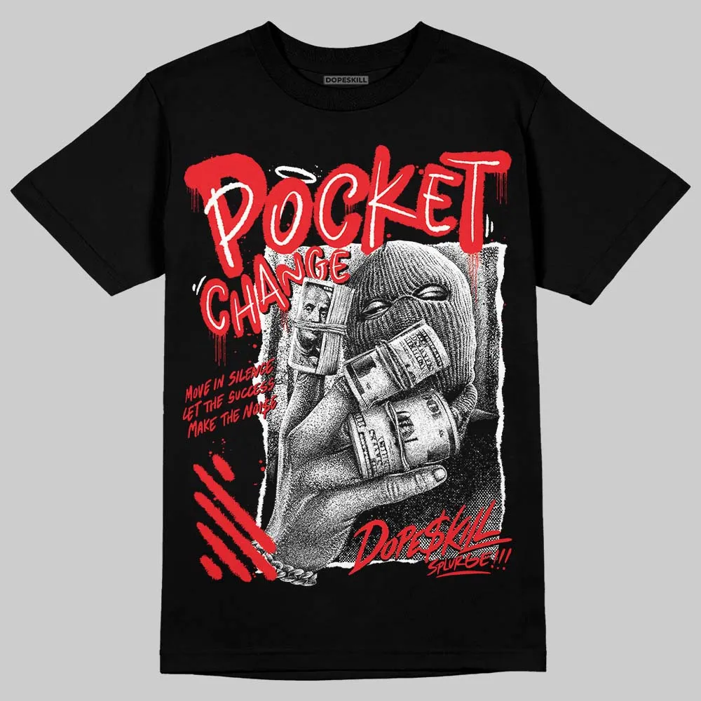 Red Collection DopeSkill T-Shirt Pocket Change Graphic sold by DopeSkill