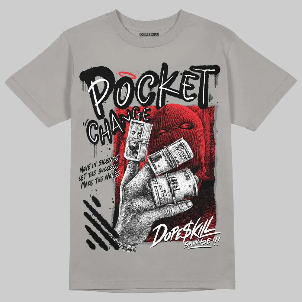 Grey Collection DopeSkill T-Shirt Pocket Change Graphic sold by DopeSkill product image thumbnail 3