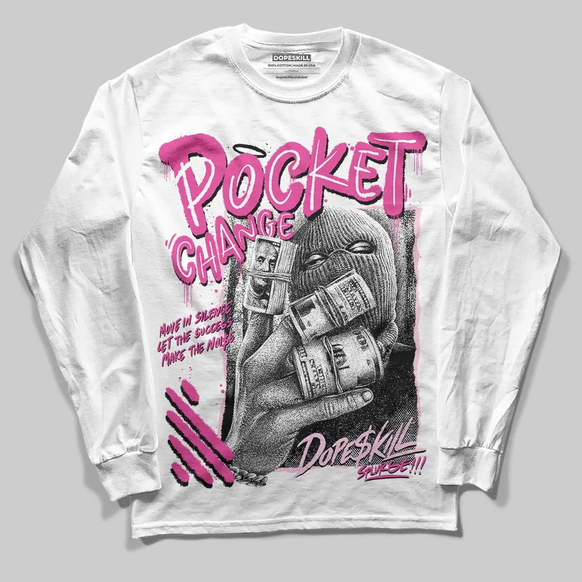 Pink Collection DopeSkill Long Sleeve T-Shirt Pocket Change Graphic sold by DopeSkill