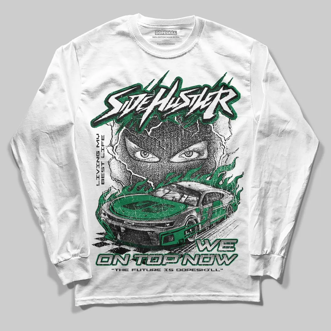 Green Collection DopeSkill Long Sleeve T-Shirt New Side Hustler Graphic sold by DopeSkill