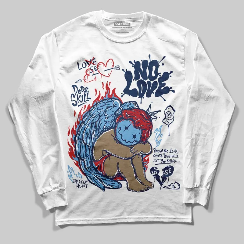 Summit White Navy 4s DopeSkill Long Sleeve T-Shirt No Love Graphic sold by DopeSkill