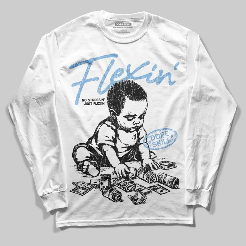 University Blue 6s DopeSkill Long Sleeve T-Shirt Flexin' Graphic sold by DopeSkill