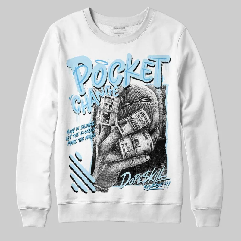 Legend Blue 11s DopeSkill Sweatshirt Pocket Change Graphic sold by DopeSkill