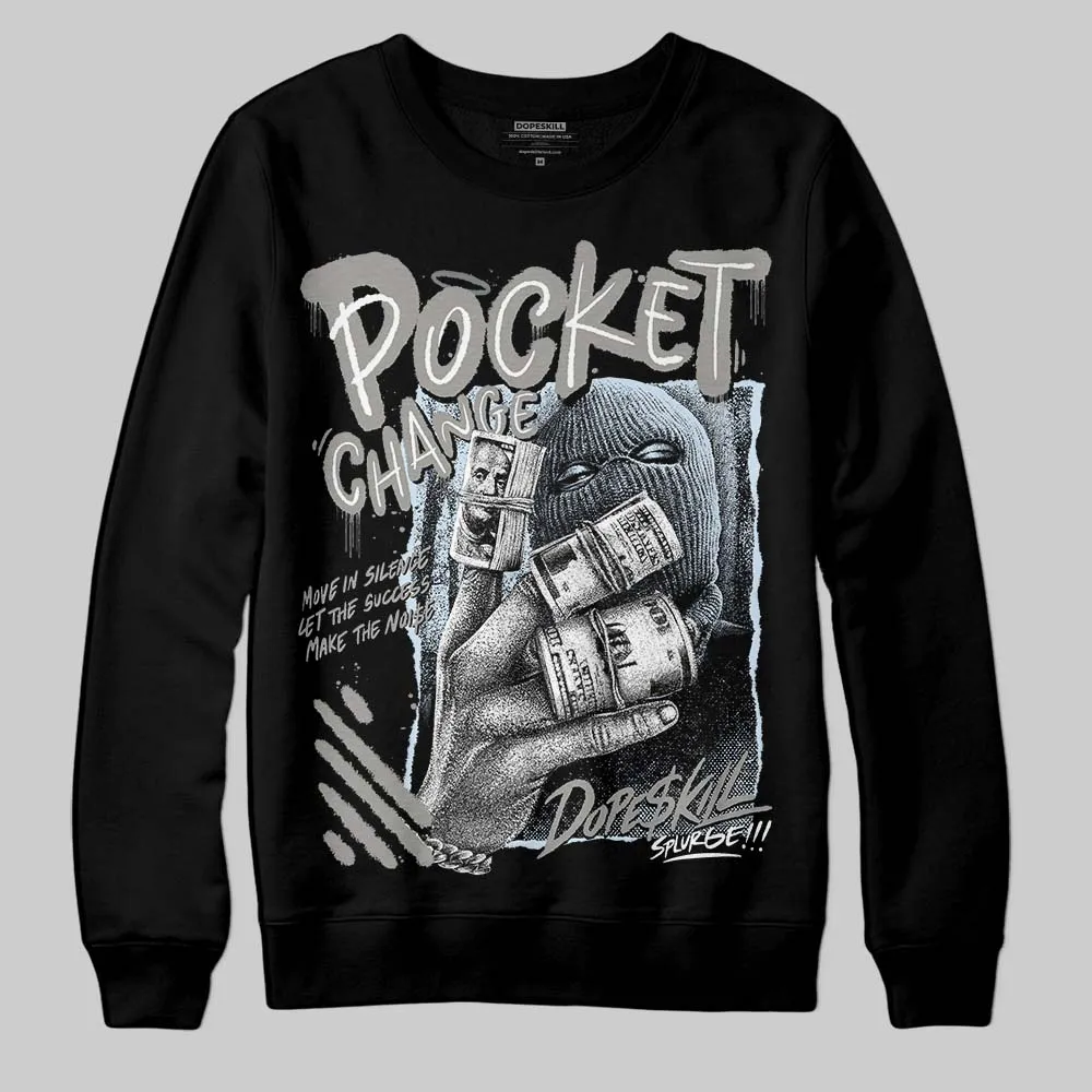 Cool Grey 9s DopeSkill Sweatshirt Pocket Change Graphic sold by DopeSkill product image thumbnail 2