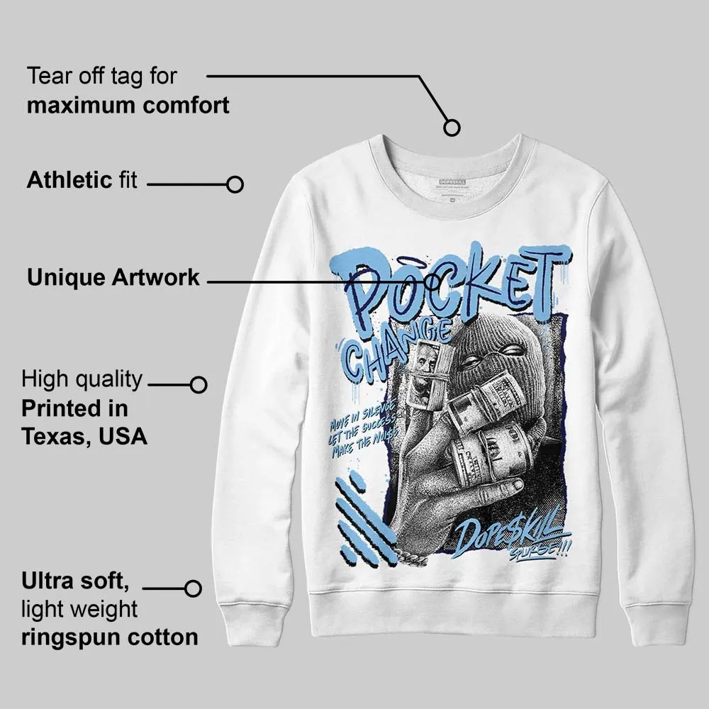 University Blue Collection DopeSkill Sweatshirt Pocket Change Graphic sold by DopeSkill product image thumbnail 3