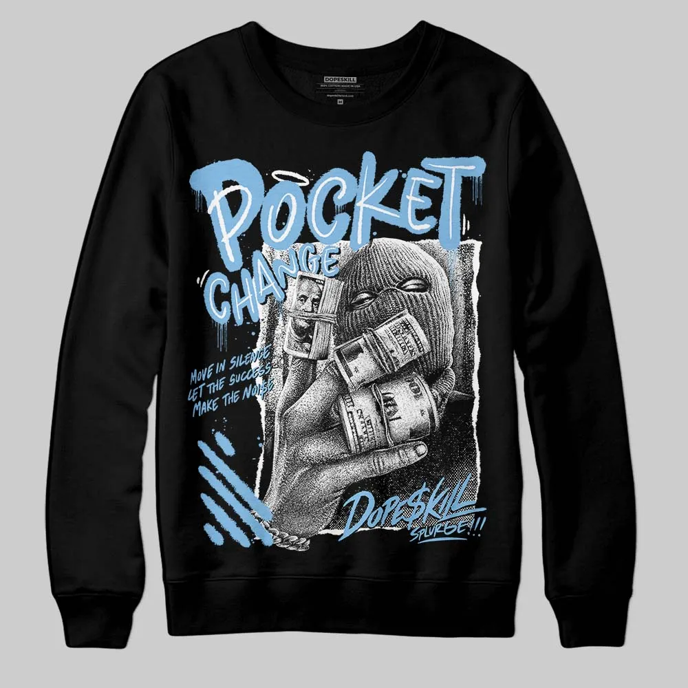 University Blue Collection DopeSkill Sweatshirt Pocket Change Graphic sold by DopeSkill product image thumbnail 2