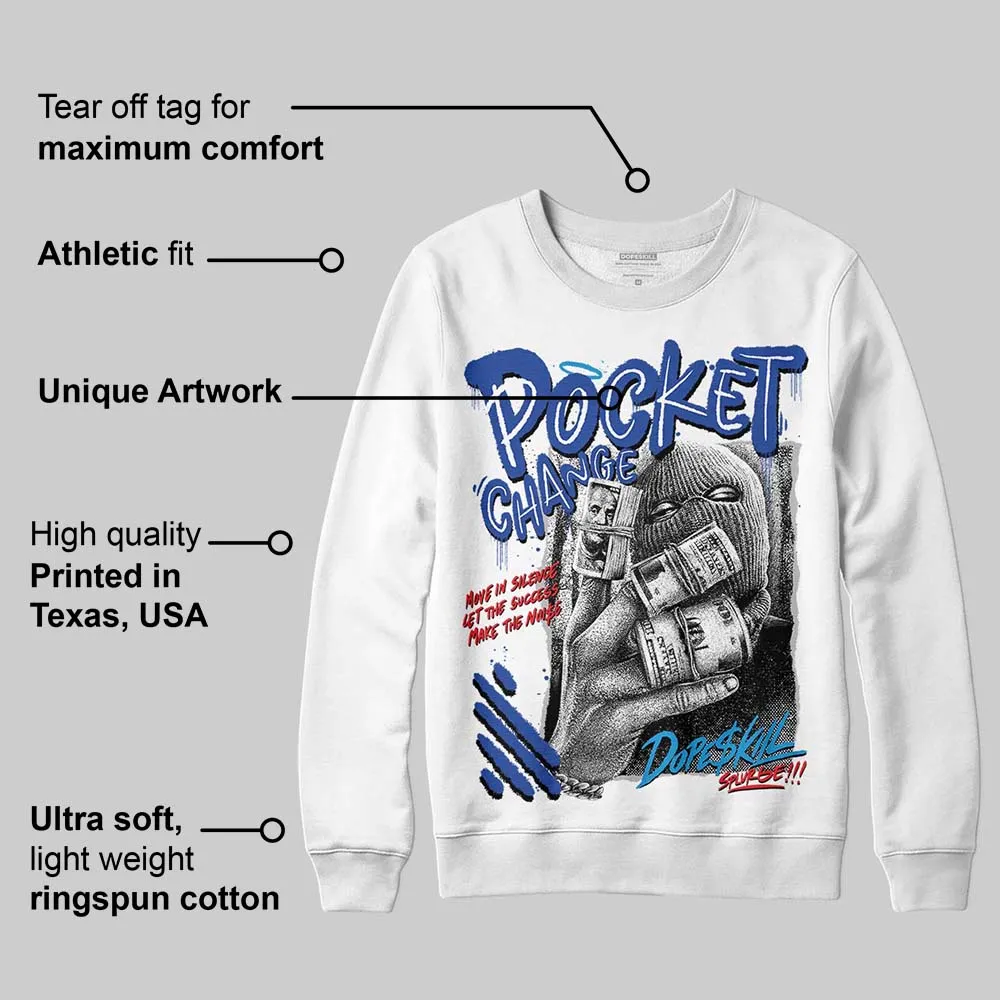 Royal Blue Collection DopeSkill Sweatshirt Pocket Change Graphic sold by DopeSkill product image thumbnail 3
