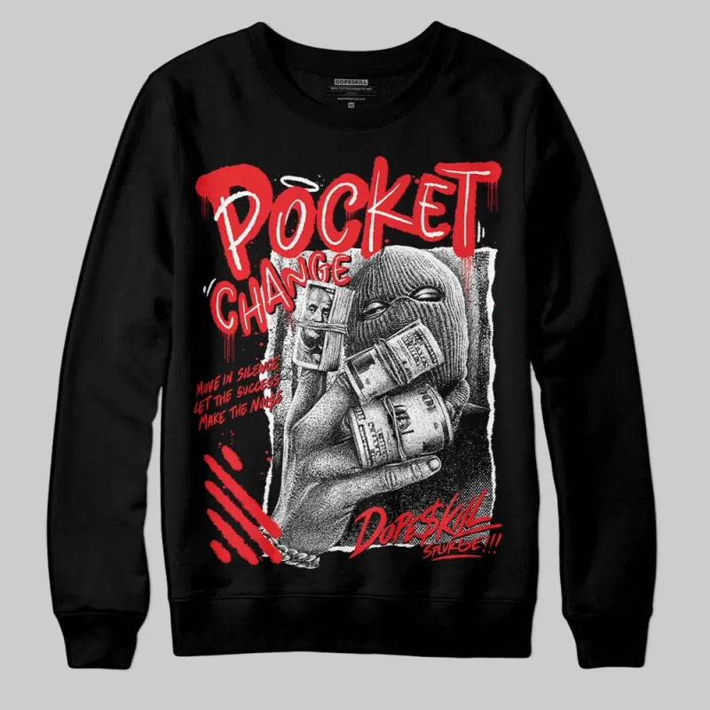 Red Collection DopeSkill Sweatshirt Pocket Change Graphic sold by DopeSkill