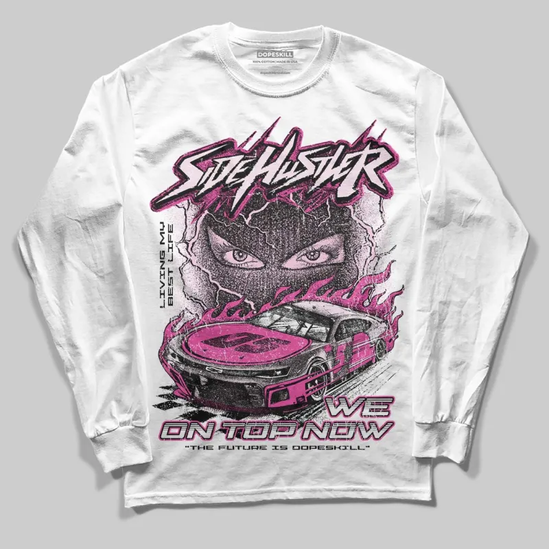 Triple Pink Dunk DopeSkill Long Sleeve T-Shirt New Side Hustler Graphic sold by DopeSkill