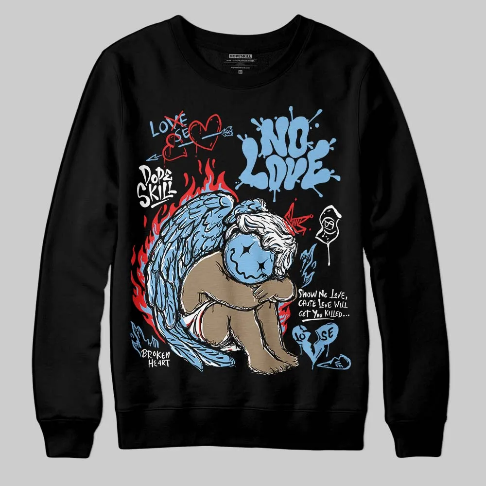 University Blue 6s DopeSkill Sweatshirt No Love Graphic sold by DopeSkill product image thumbnail 2