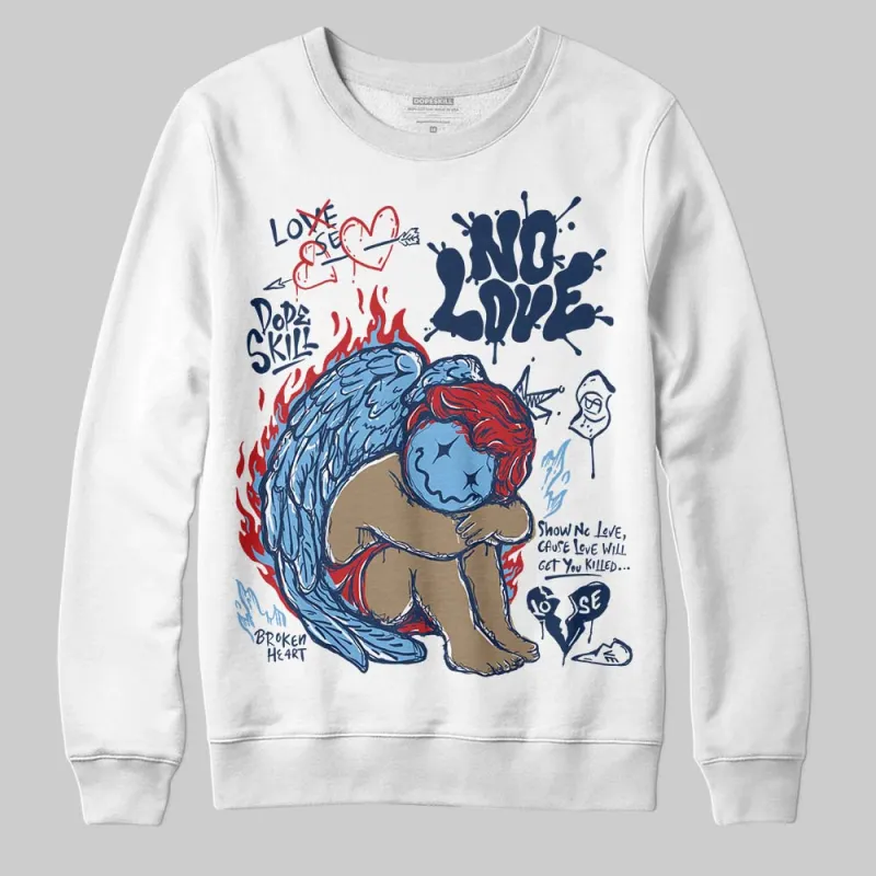 Summit White Navy 4s DopeSkill Sweatshirt No Love Graphic sold by DopeSkill