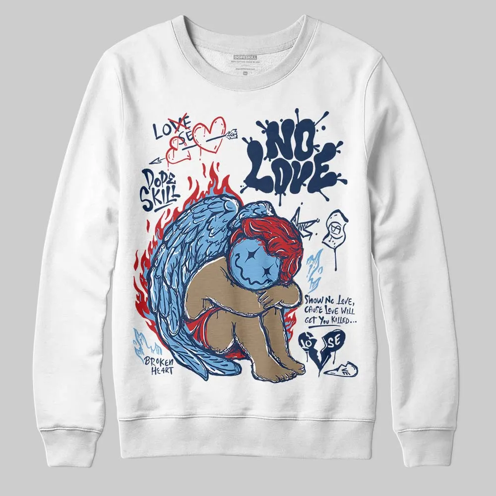 Summit White Navy 4s DopeSkill Sweatshirt No Love Graphic sold by DopeSkill