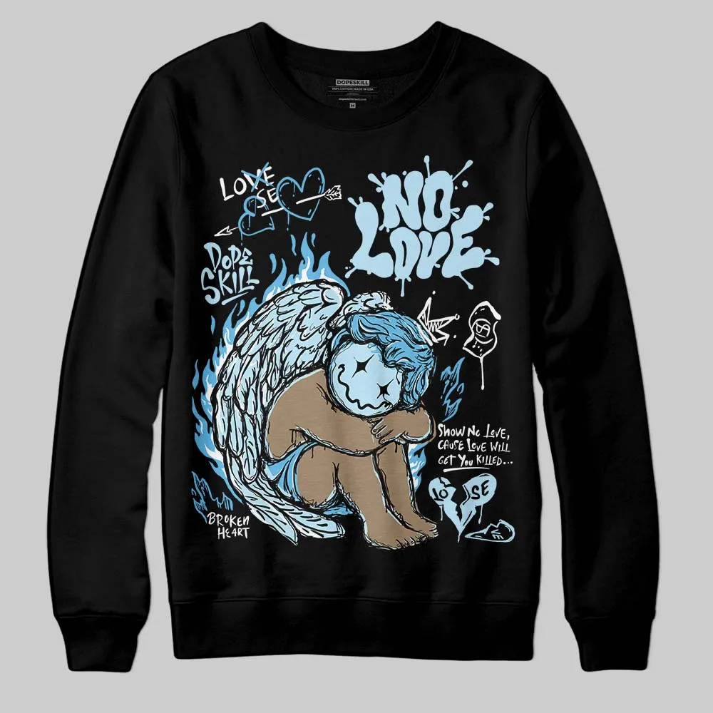 Legend Blue 11s DopeSkill Sweatshirt No Love Graphic sold by DopeSkill product image thumbnail 2