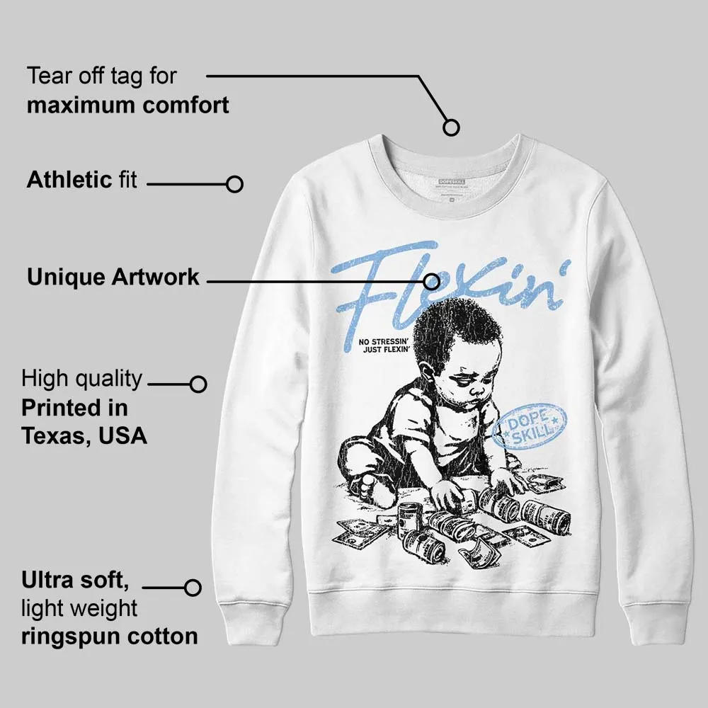 University Blue 6s DopeSkill Sweatshirt Flexin' Graphic sold by DopeSkill product image thumbnail 3