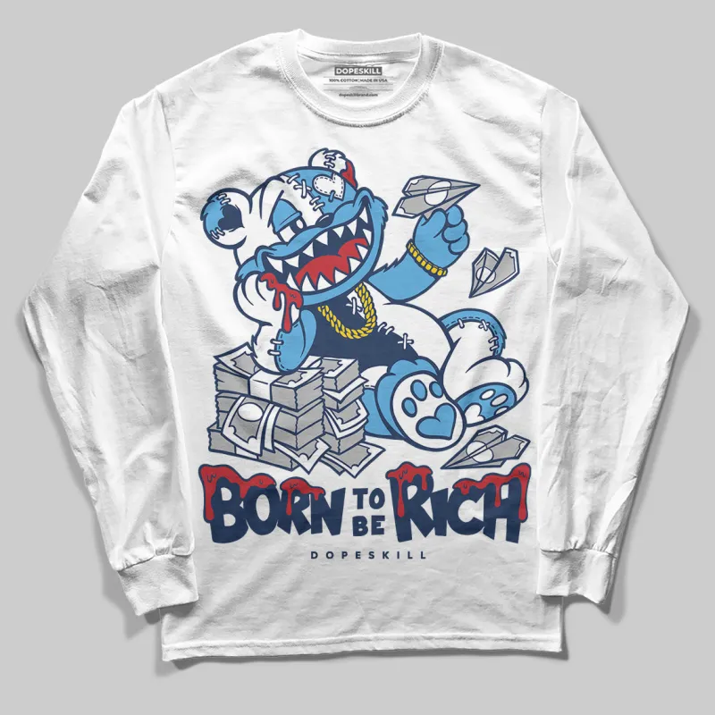 Obsidian 1s 2025 DopeSkill Long Sleeve T-Shirt Born To Be Rich Graphic sold by DopeSkill