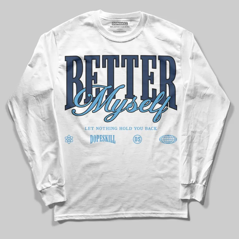 Obsidian 1s 2025 DopeSkill Long Sleeve T-Shirt Better Myself Graphic sold by DopeSkill