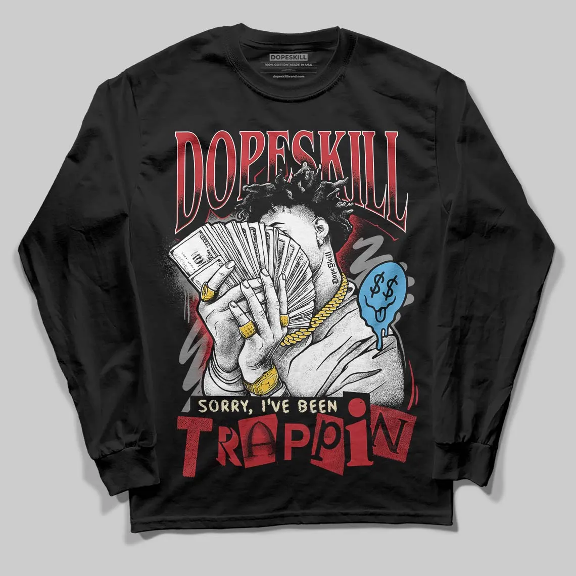 Union LA x Air Retro OG 1s DopeSkill Long Sleeve T-Shirt Sorry I've Been Trappin Graphic sold by DopeSkill product image thumbnail 2