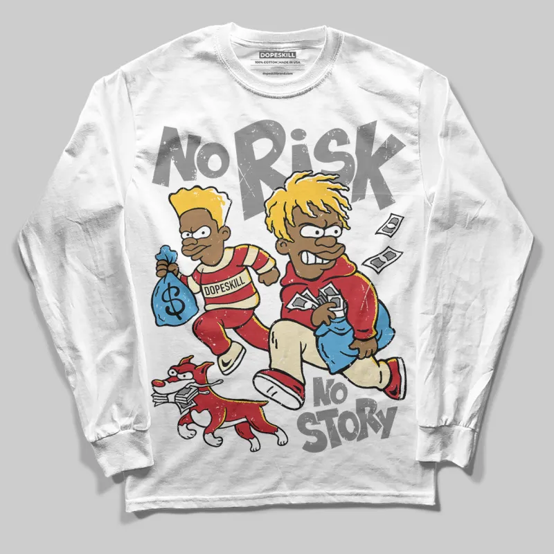 Union LA x Air Retro OG 1s DopeSkill Long Sleeve T-Shirt No Risk No Story Graphic sold by DopeSkill