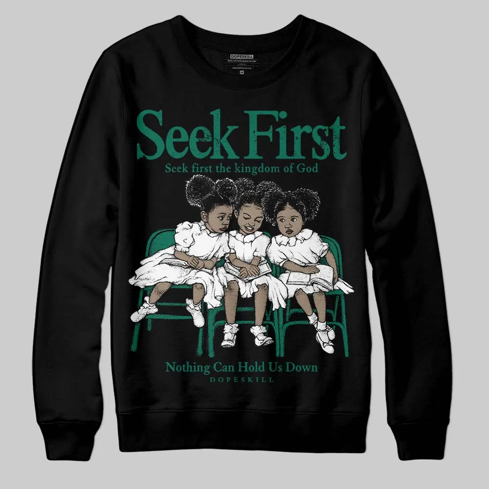 Oxidized Green 4s DopeSkill Sweatshirt New Seek First Graphic sold by DopeSkill product image thumbnail 2