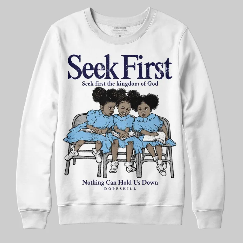 University Blue Collection DopeSkill Sweatshirt New Seek First Graphic sold by DopeSkill