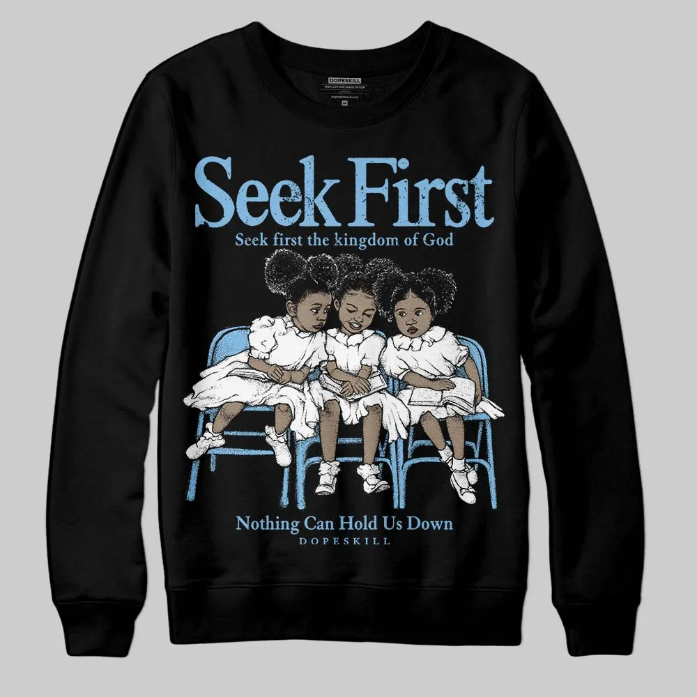 University Blue Collection DopeSkill Sweatshirt New Seek First Graphic sold by DopeSkill product image thumbnail 2
