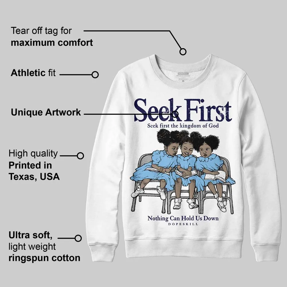 University Blue Collection DopeSkill Sweatshirt New Seek First Graphic sold by DopeSkill product image thumbnail 3