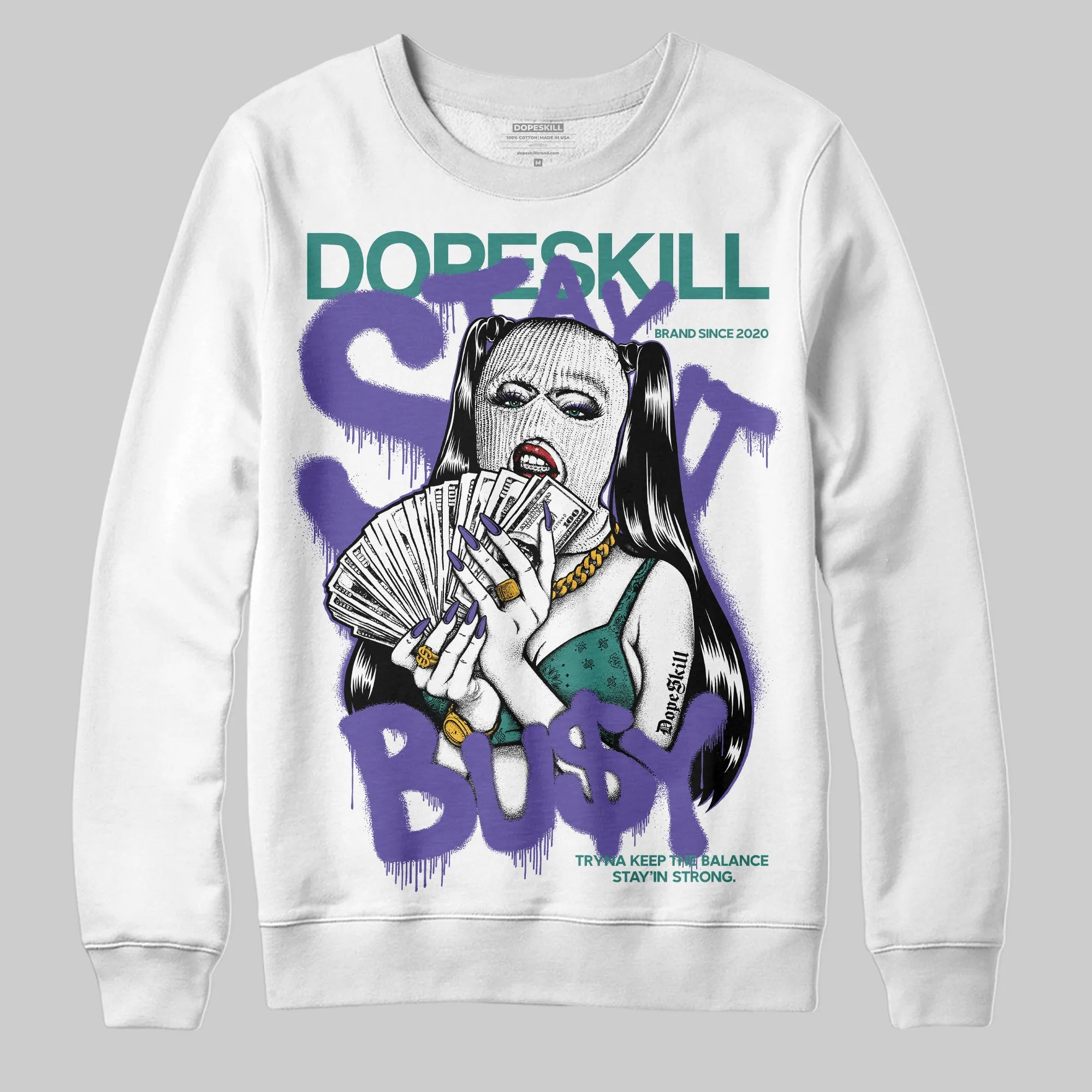 Grape 5s DopeSkill Sweatshirt Stay It Busy Graphic sold by DopeSkill
