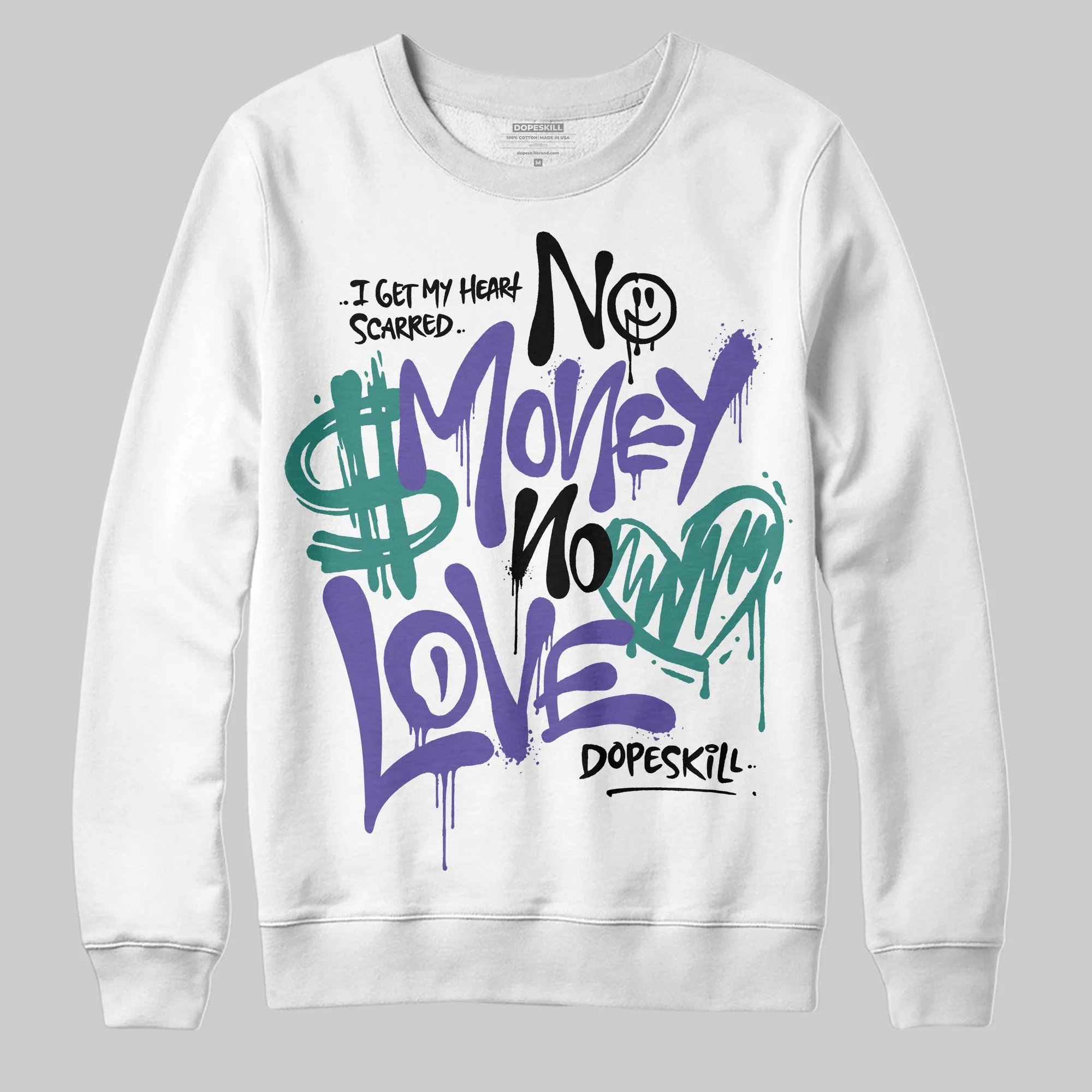 Grape 5s DopeSkill Sweatshirt No Money No Love Typo Graphic sold by DopeSkill