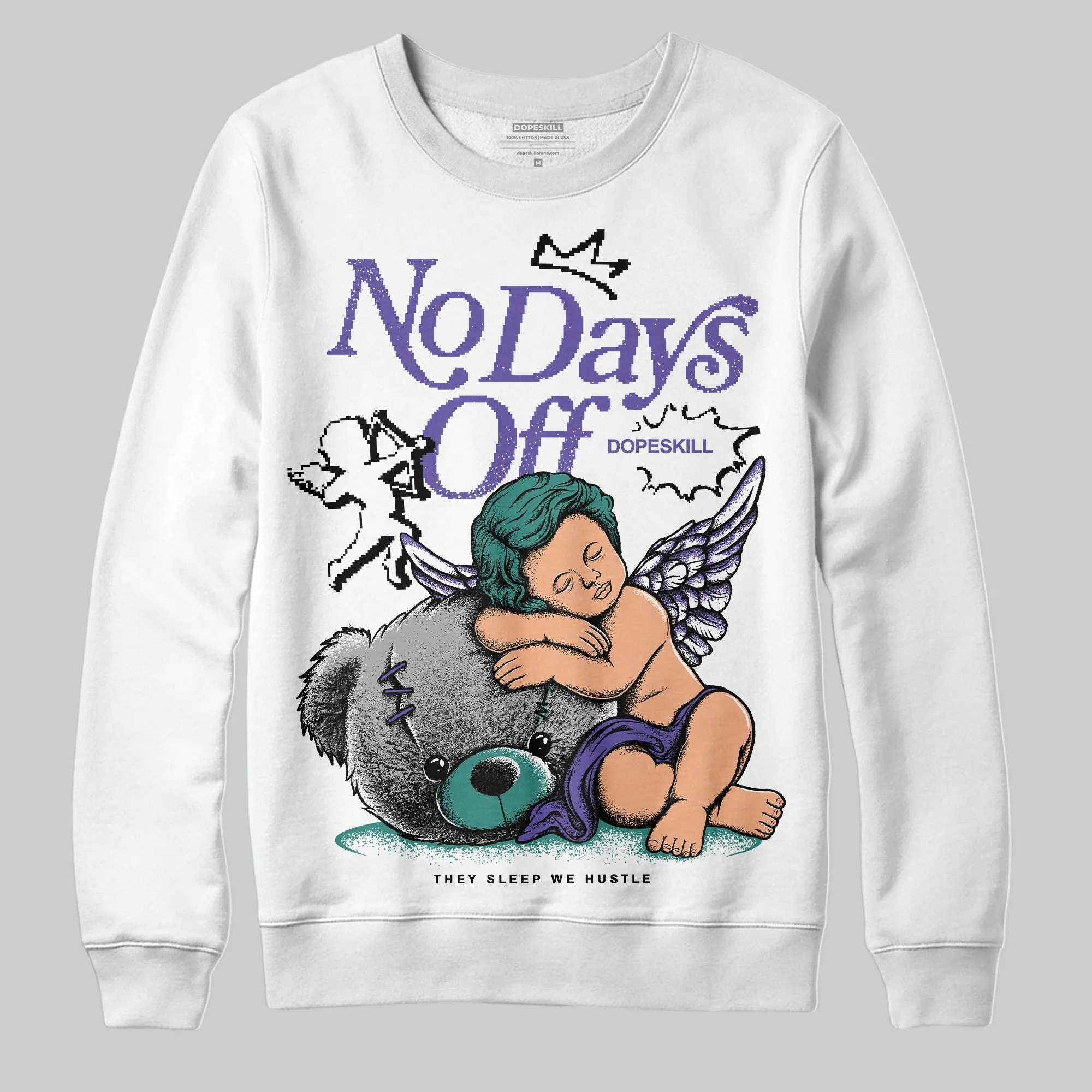 Grape 5s DopeSkill Sweatshirt New No Days Off Graphic sold by DopeSkill