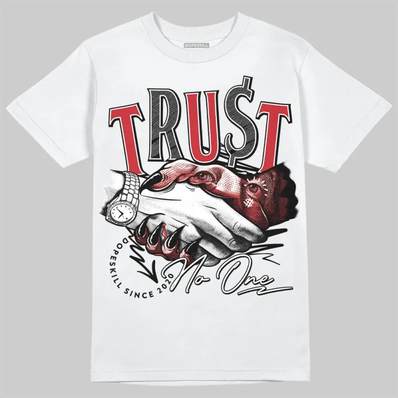 Bred 11s DopeSkill T-Shirt Trust No One Graphic sold by DopeSkill