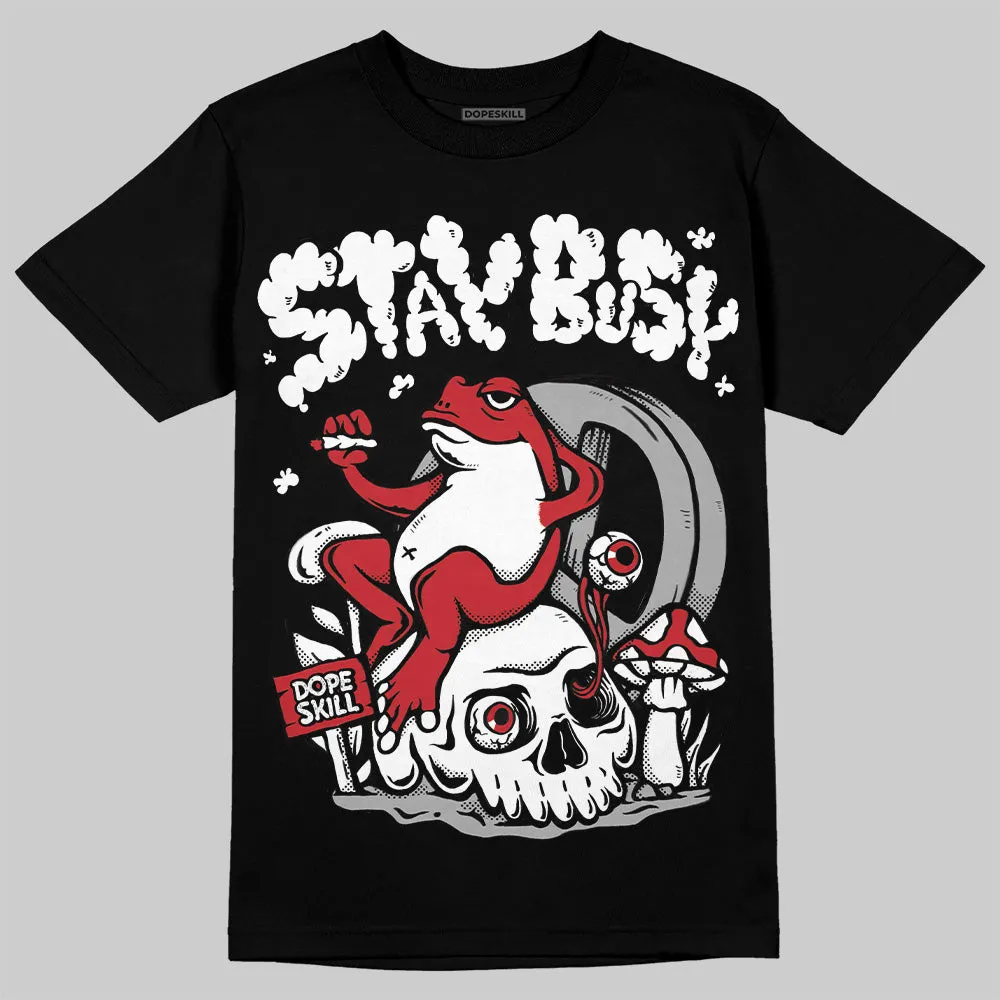 Bred 11s DopeSkill T-Shirt Stay Busy Graphic sold by DopeSkill product image thumbnail 2