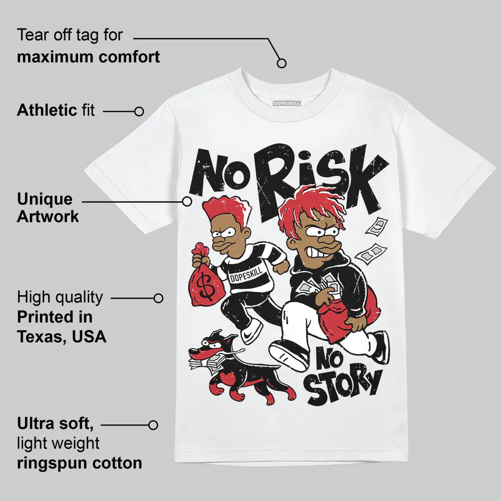 Bred 11s DopeSkill T-Shirt No Risk No Story Graphic sold by DopeSkill product image thumbnail 3
