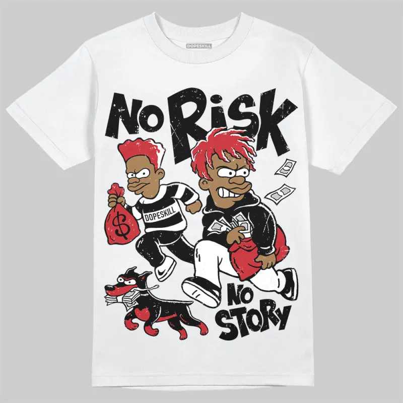Bred 11s DopeSkill T-Shirt No Risk No Story Graphic sold by DopeSkill