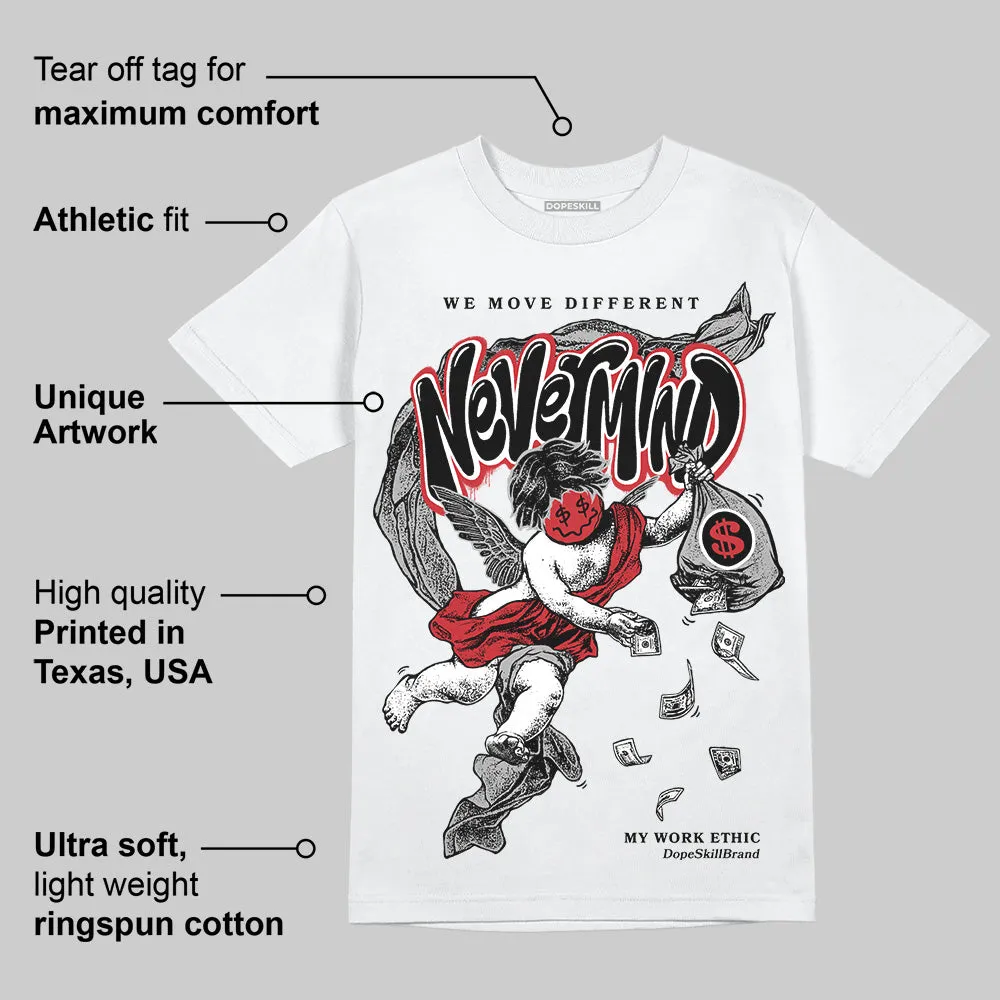 Bred 11s DopeSkill T-Shirt Nevermind Graphic sold by DopeSkill product image thumbnail 3