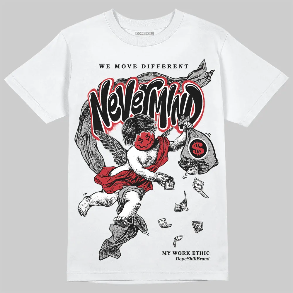 Bred 11s DopeSkill T-Shirt Nevermind Graphic sold by DopeSkill