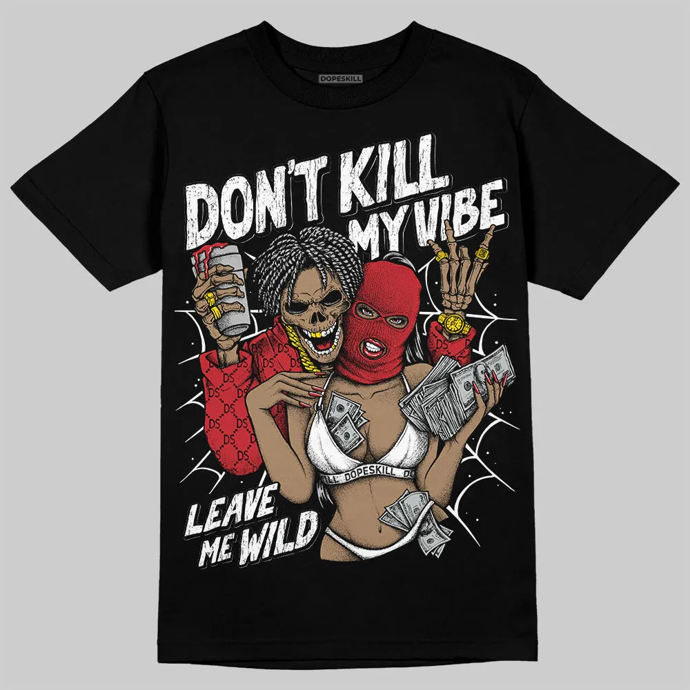 Bred 11s DopeSkill T-Shirt Don't Kill My Vibe Graphic sold by DopeSkill product image thumbnail 2