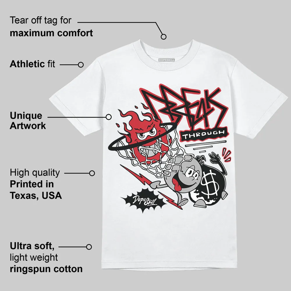 Bred 11s DopeSkill T-Shirt Break Through Graphic sold by DopeSkill product image thumbnail 3