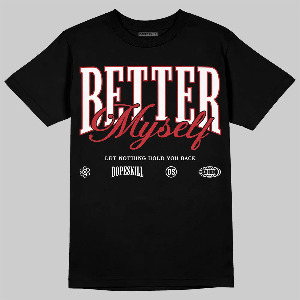 Bred 11s DopeSkill T-Shirt Better Myself Graphic sold by DopeSkill product image thumbnail 2