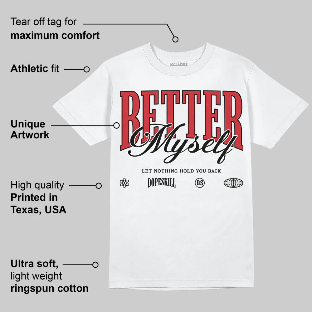 Bred 11s DopeSkill T-Shirt Better Myself Graphic sold by DopeSkill product image thumbnail 3