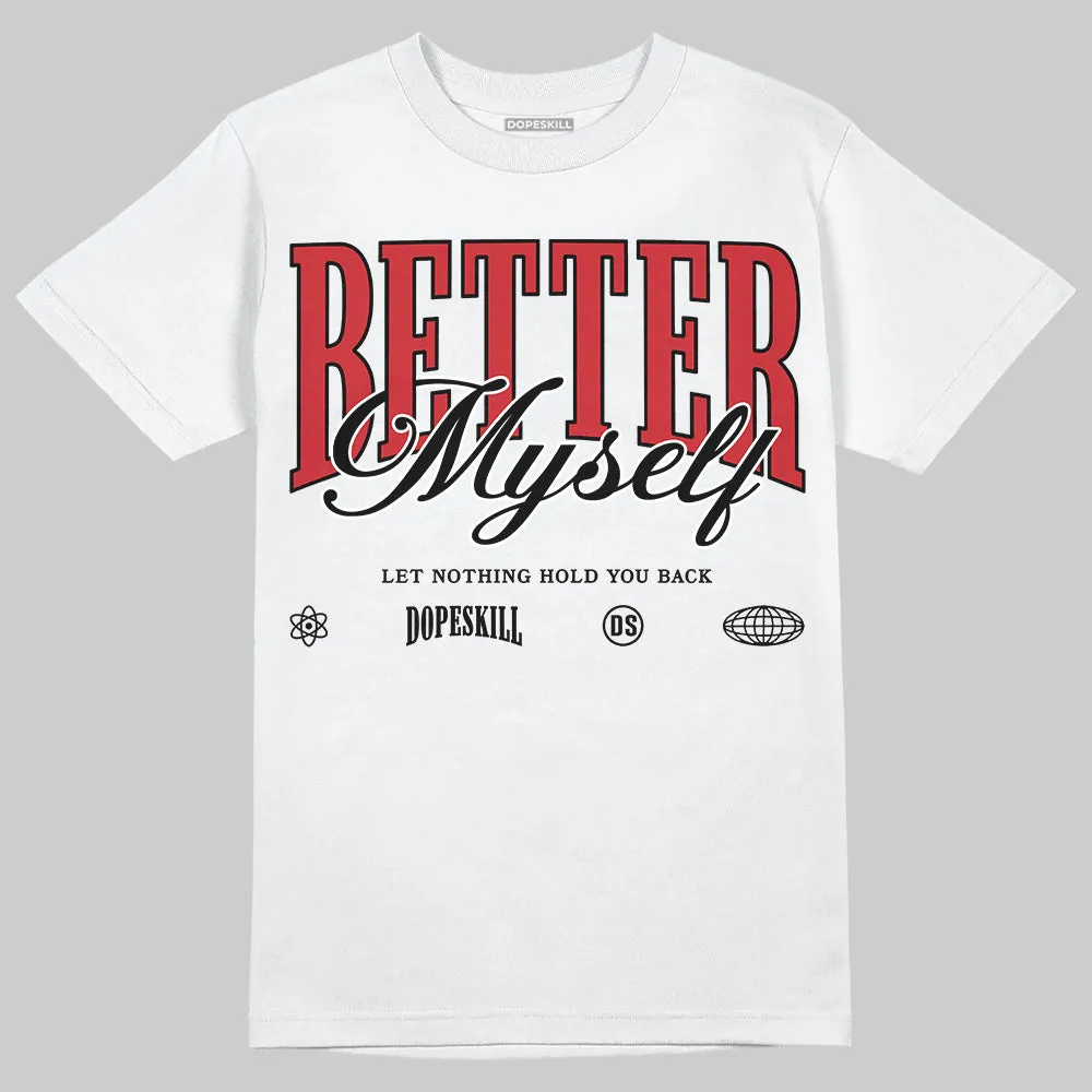Bred 11s DopeSkill T-Shirt Better Myself Graphic sold by DopeSkill