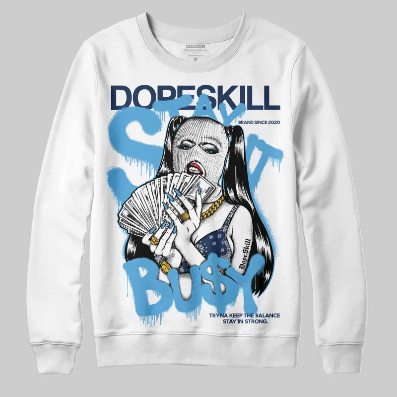 Obsidian 1s 2025 DopeSkill Sweatshirt Stay It Busy Graphic sold by DopeSkill