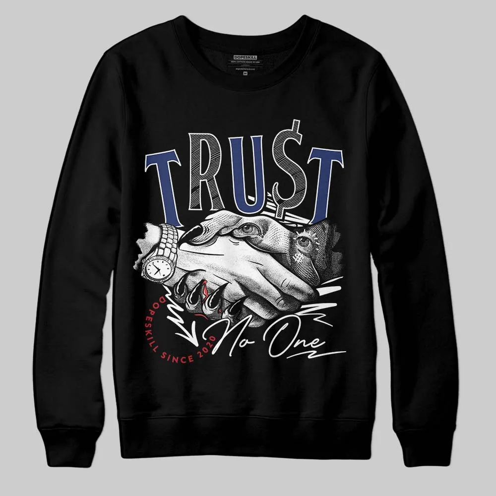 Rare Air Deep Royal Blue 1s DopeSkill Sweatshirt Trust No One Graphic sold by DopeSkill product image thumbnail 2