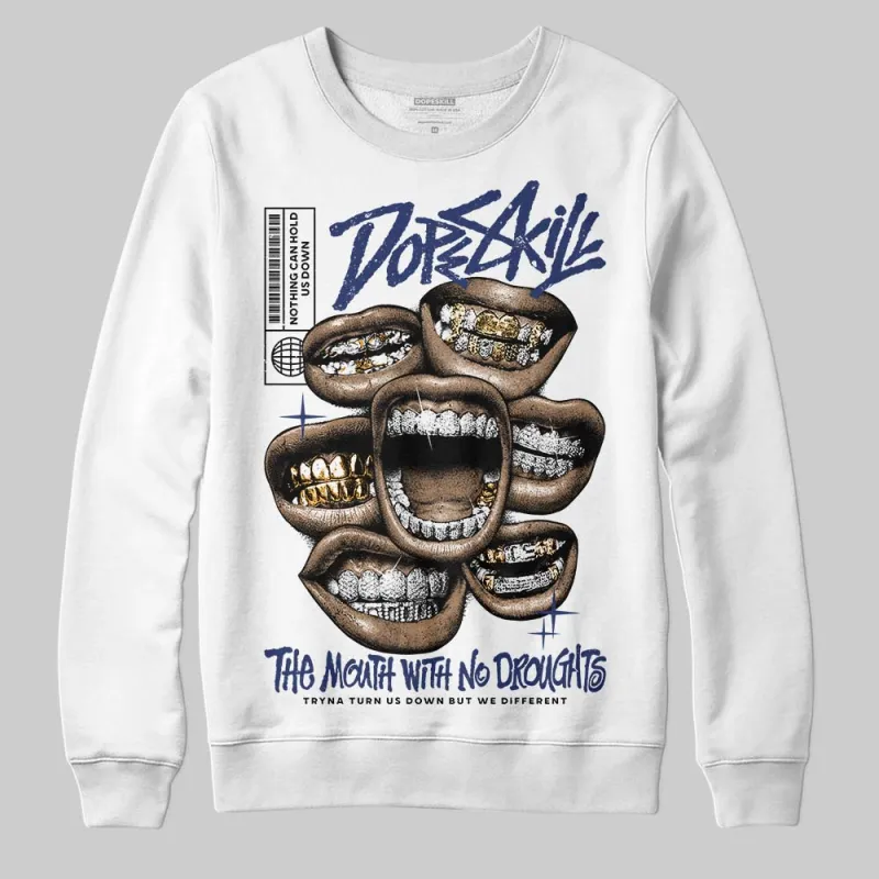 Rare Air Deep Royal Blue 1s DopeSkill Sweatshirt The Mouth With No Droughts Graphic sold by DopeSkill