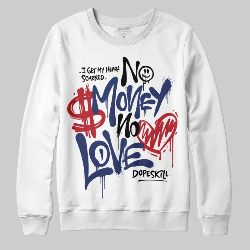Rare Air Deep Royal Blue 1s DopeSkill Sweatshirt No Money No Love Typo Graphic sold by DopeSkill