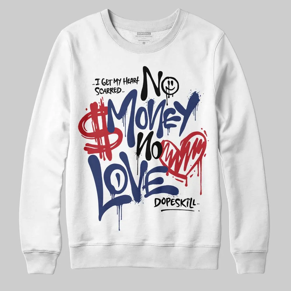 Rare Air Deep Royal Blue 1s DopeSkill Sweatshirt No Money No Love Typo Graphic sold by DopeSkill