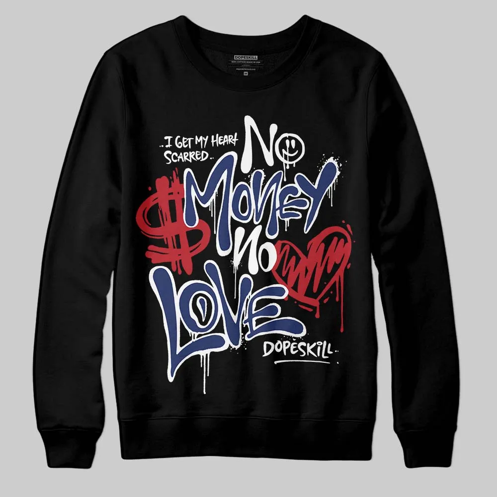 Rare Air Deep Royal Blue 1s DopeSkill Sweatshirt No Money No Love Typo Graphic sold by DopeSkill product image thumbnail 2