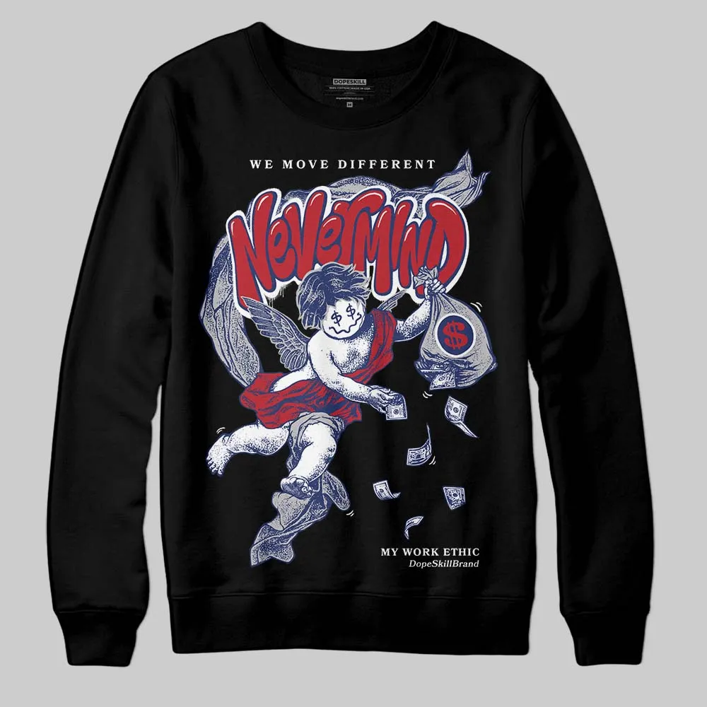 Rare Air Deep Royal Blue 1s DopeSkill Sweatshirt Nevermind Graphic sold by DopeSkill product image thumbnail 2