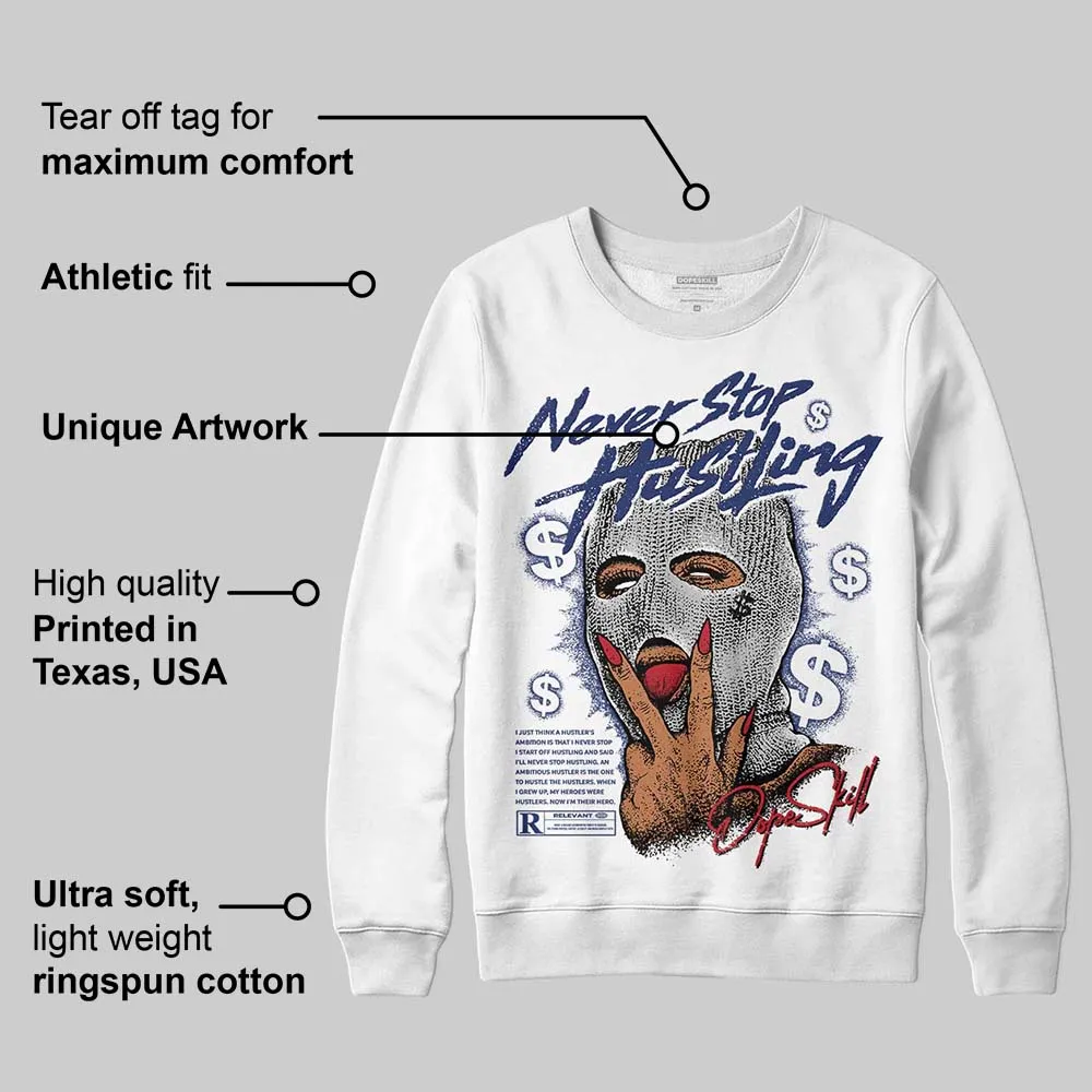 Rare Air Deep Royal Blue 1s DopeSkill Sweatshirt Never Stop Hustling Graphic sold by DopeSkill product image thumbnail 3